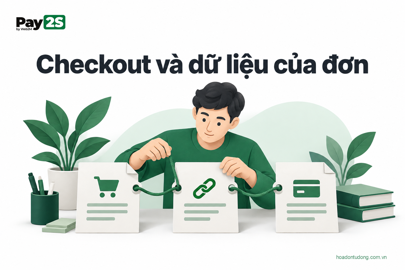 Checkout và dữ liệu của đơn: minh họa Checkout và dữ liệu của đơn