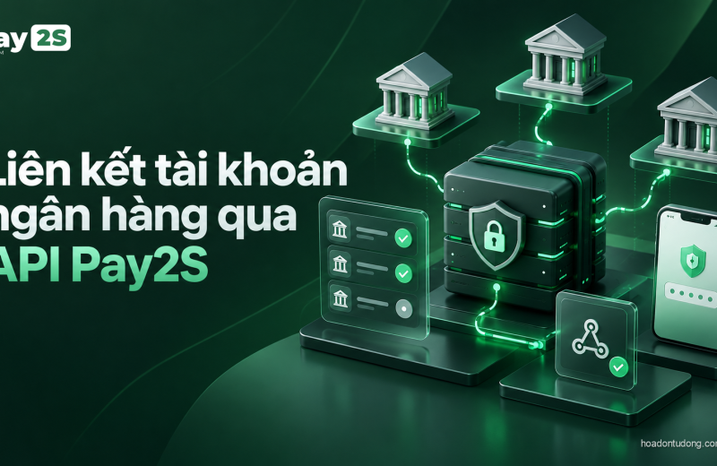 Minh họa liên kết tài khoản ngân hàng qua API Pay2S